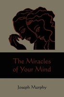 Joseph Murphy | The Miracles Of Your Mind | Taschenbuch | Englisch (2010)