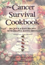 THE CANCER SURVIVAL COOKBOOK: 200 QUICK AND EASY RECIPES By Christina Marino