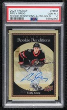 2023-24 Trilogy Rookie Renditions Gold 6/15 Ridly Greig PSA 10 GEM MT Auto 19dr