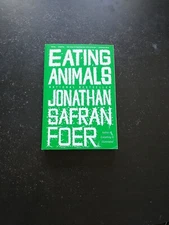 Eating Animals by Jonathan Safran Foer (2010, Trade Paperback)