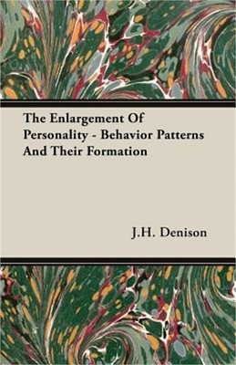 The Enlargement of Personality - Behavior Patterns and Their Formation (Paperbac