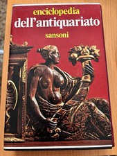 "Enciclopedia dell'antiquariato" di AA. Vv. - Sansoni 1966
