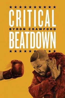 Critical Beatdown by Byron Crawford (English) Paperback Book