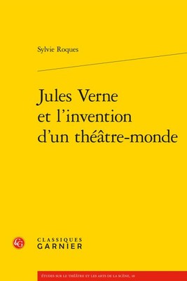 Jules Verne Et L'invention D'un Theatre-monde, Paperback by Roques, Sylvie, B...