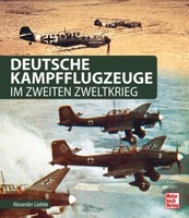 LüDecke Deutsche Kampfflugzeuge Im Zweiten Weltkrieg