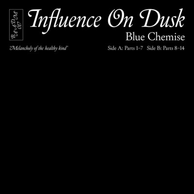 Blue Shirt    Influence On Dusk LP B.A.A.D.M.
