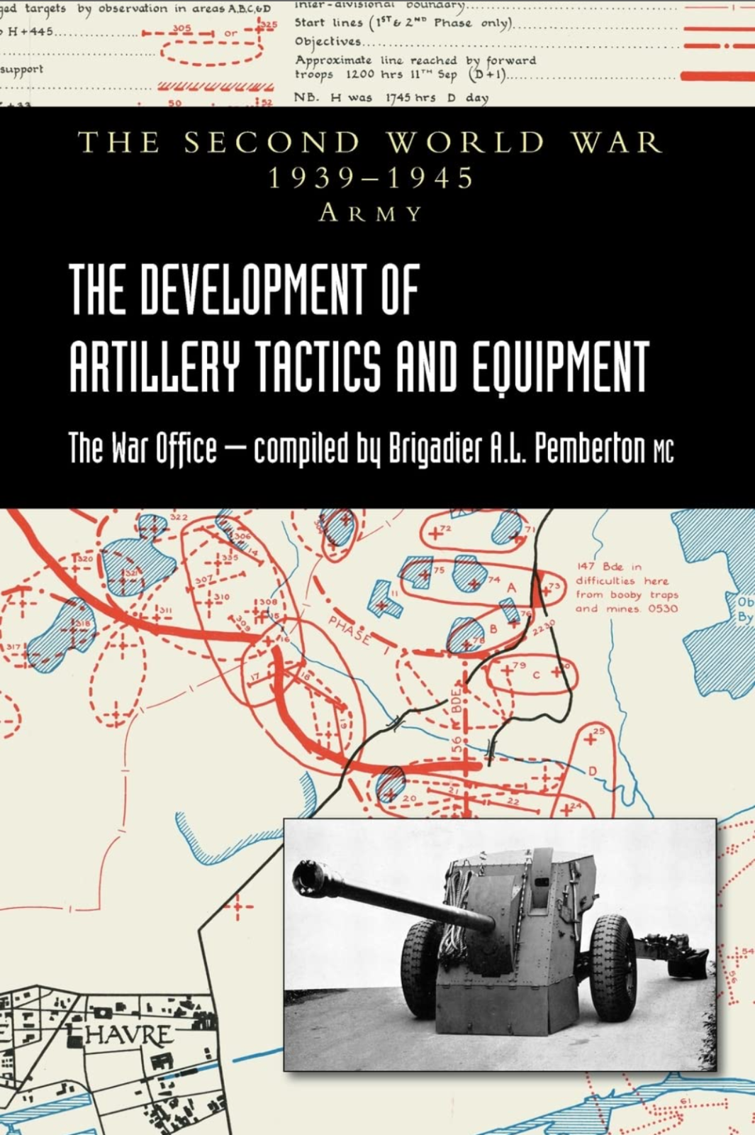 THE DEVELOPMENT OF ARTILLERY TACTICS AND EQUIPMENT (PB) NEW & FREEPOST IN THE UK