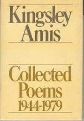 Kingsley Amis - Collected Poems, 1944-1979 Hardcover Kingsley Ami