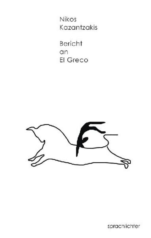 Bericht an El Greco Nikos Kazantzakis