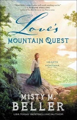 Love's Mountain Quest: (A Christian Historical Romance Series of Frontier Americ
