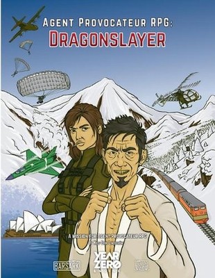 Dragonslayer: A Mission for Agent Provocateur RPG by Nils-Erik Lindstr?m Paperba