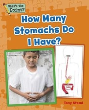 Tony Stead How Many Stomachs Do I Have? (Tasc...