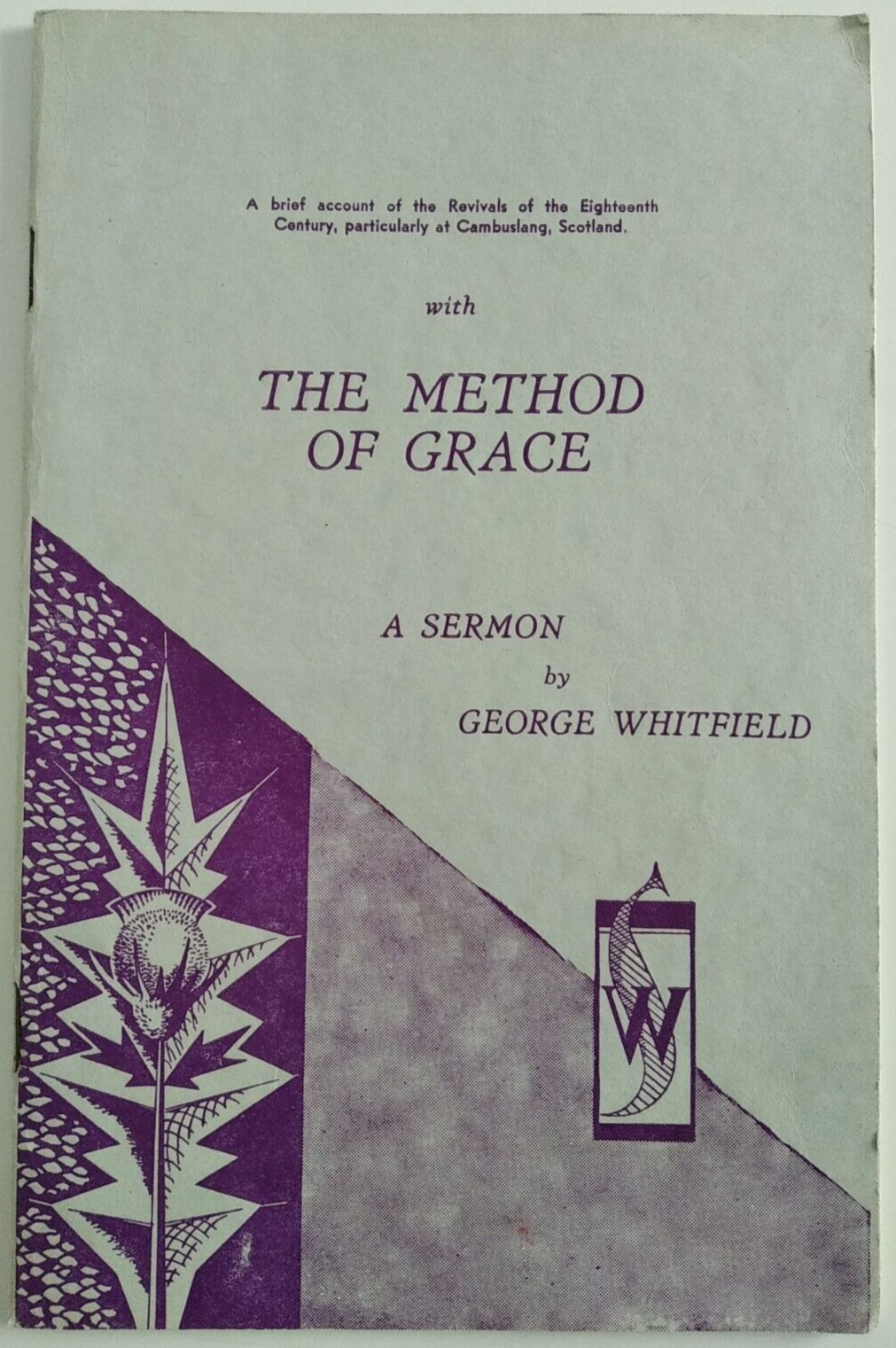 The Method of Grace - A Sermon by Whitefield, Georg **RARE**  1961