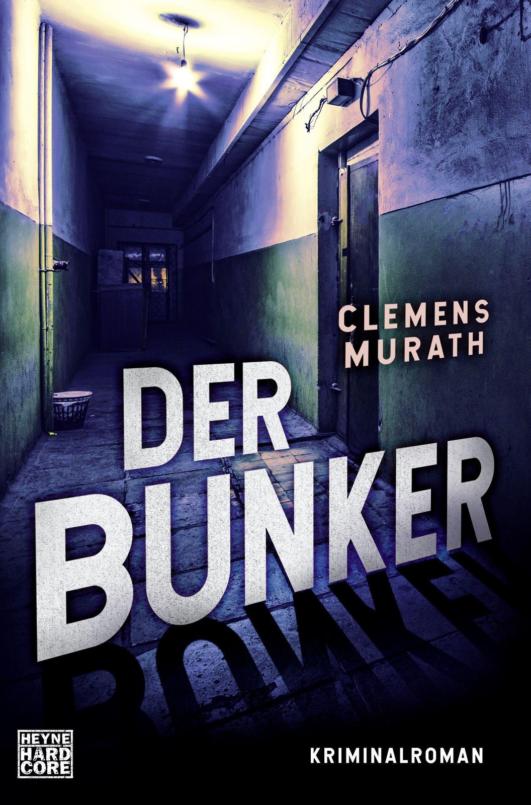 Der Bunker Clemens Murath