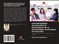 CaractéRistiques Structurelles Et SéMantiques De La Terminologie éConomique...