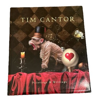 Tim Cantor : Paintings & Writings Hardcover Book  Rare  Beautiful Monster  Cover