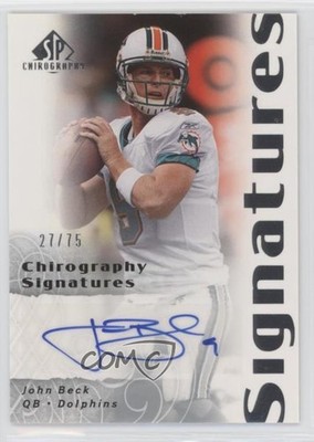 2007 SP Chirography Signatures Silver 27/75 John Beck #CS-JB Rookie Auto RC 0hn