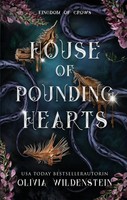 Kingdom Of Crows 2: House Of Pounding Hearts | Olivia Wildenstein | Buch | 2024