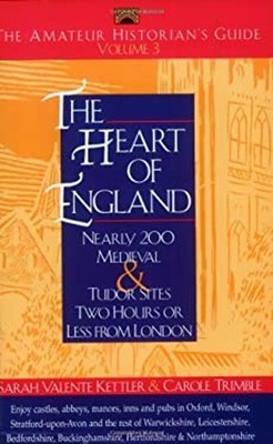 The Amateur Historian's Guide to the Heart of England Vol. 3 : Ne