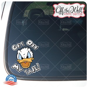 Donald-034-Get-Off-My-Tail-034-Die-cut-Printed-Vinyl-Sticker-for-Cars-Trucks-DD3