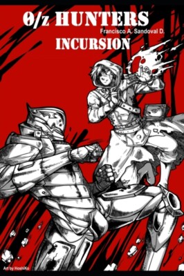 Sandoval D. - 0/z Hunters  Incursion - New paperback or softback - X555z