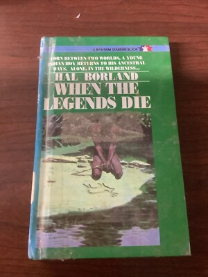 When the Legends Die by Borland, Hal