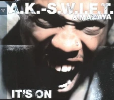 A.K.-S.W.I.F.T. - Single-CD - It's on (1999, & Mazaya)