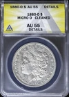 1880-O $1 Morgan Silver Dollar ANACS AU 55 Details | Micro O