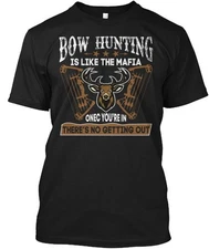 Funny Bow Hunting T-Shirt Made in the USA Size S to 5XL