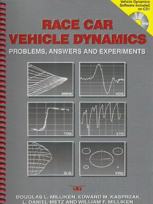 RACE CAR VEHICLE DYNAMICS: PROBLEMS, ANSWERS AND By Douglas L. Milliken