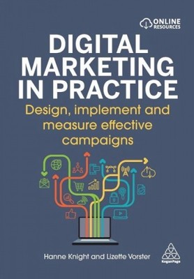 Digital Marketing in Practice|Hanne Knight; Lizette Vorster|Broschiertes Buch