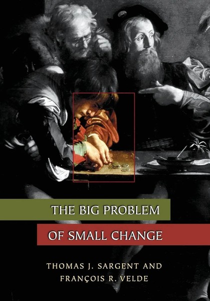 The Big Problem Of Small Change | Thomas J. Sargent (U. A.) | Taschenbuch | 2003-image