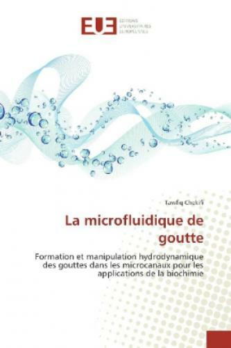 Thumbnail - La Microfluidique De Goutte Formation Et Manipulation Hydrodynamique