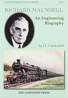 Richard Maunsell: An Engineering Bi..., Chacksfield, Jo