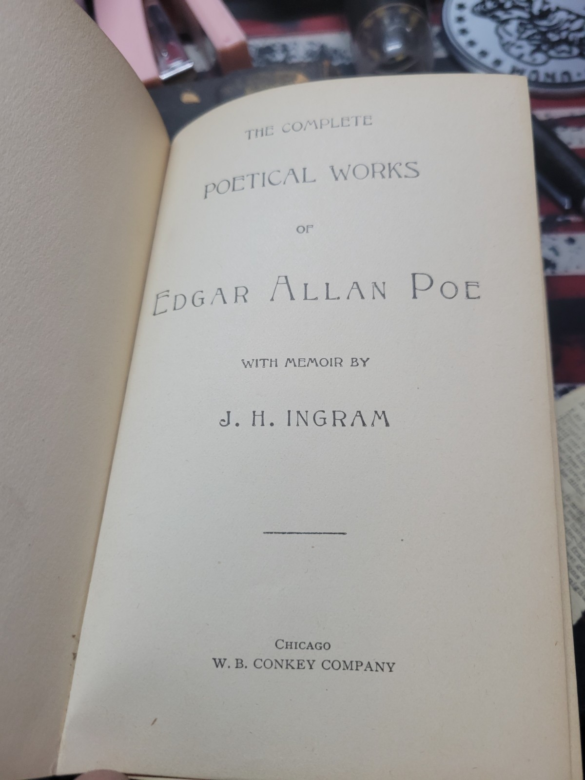 The Complete Poetical Works of Edgar Allan Poe - Late 1890's