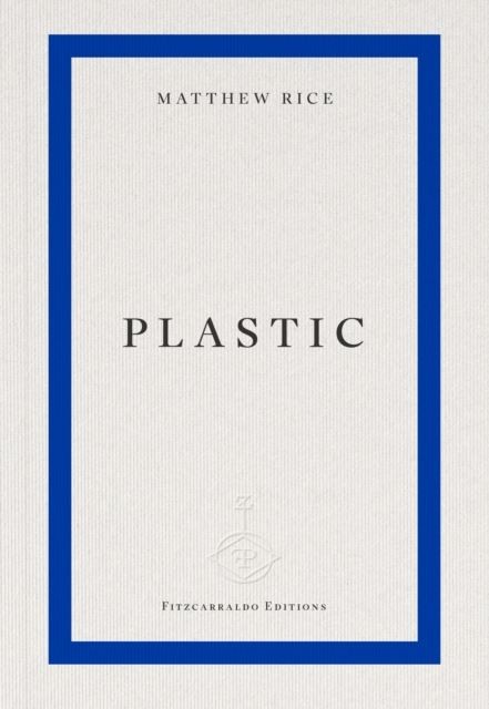 plastic by Matthew Rice Paperback