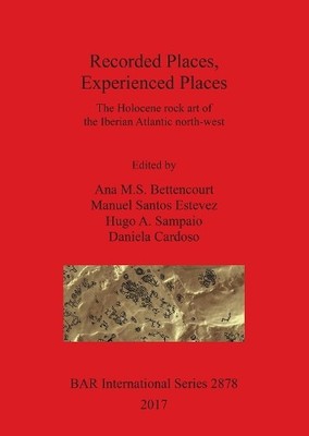 Ana M.S Bettencourt Recorded Places, Experienced Places (Taschenbuch)