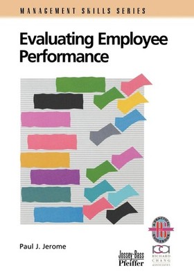 Evaluating Employee Performance: A Practical Guide to Assessing Performance ...