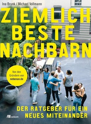 Ziemlich beste Nachbarn | Ina Brunk, Michael Vollmann | deutsch