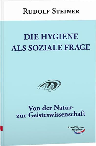 Thumbnail - Rudolf Steiner Die Hygiene Als Soziale Frage: Von Der Natur- Zur