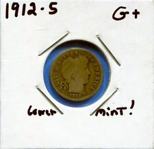 W@W 1912-s  Barber Dime, ( Better Date !!!! ) G+ !!!!!!!!!!