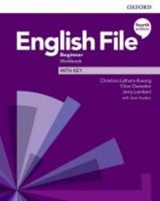 Christina Latham-Koenig English File: Beginner. Workbook with Key