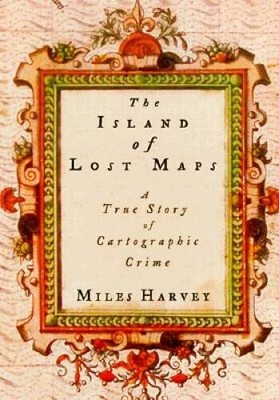 The Island of Lost Maps: A True Story of Cartographic Crime - ACCEPTABLE