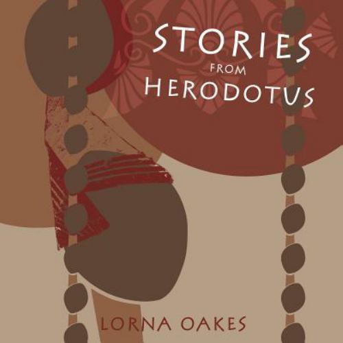 Stories from Herodotus by Herodotus and Lorna Oakes (2016, Trade Paperback)