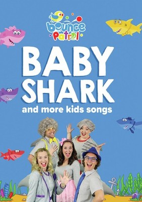 BOUNCE PATROL: BABY SHARK AND MORE KIDS SONGS