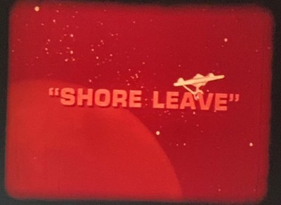 Star Trek  Shore Leave  (1966) Super 8mm Film Sound, Shatner Nemoy, 12  Reel, VS