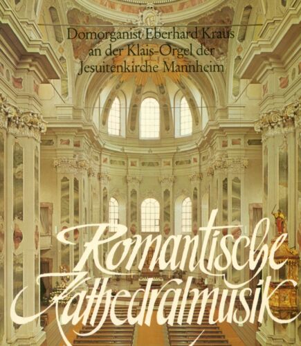 ROMANTISCHE KATHEDRALMUSIK MAX REGER FRANZ LISZT BRAHMS EBERHARD KRAUS LP L8335 - Bild 1 von 1