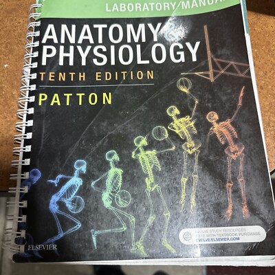Anatomy and Physiology Laboratory Manual - Tenth Edition - Patton - 2019