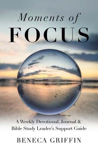 Moments of Focus: A Weekly Devotional, Journal & Bible Study Leader's Support