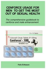 Cenforce Usage For Men To Get The Most Out Of
